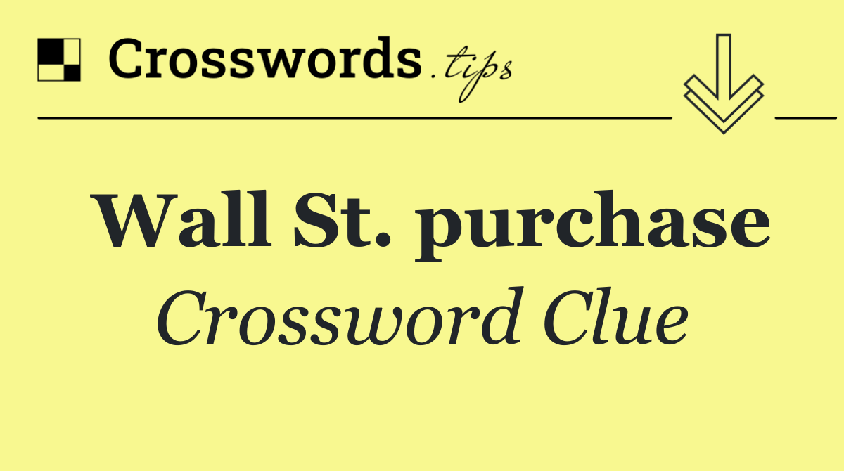 Wall St. purchase