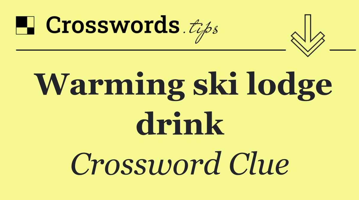 Warming ski lodge drink
