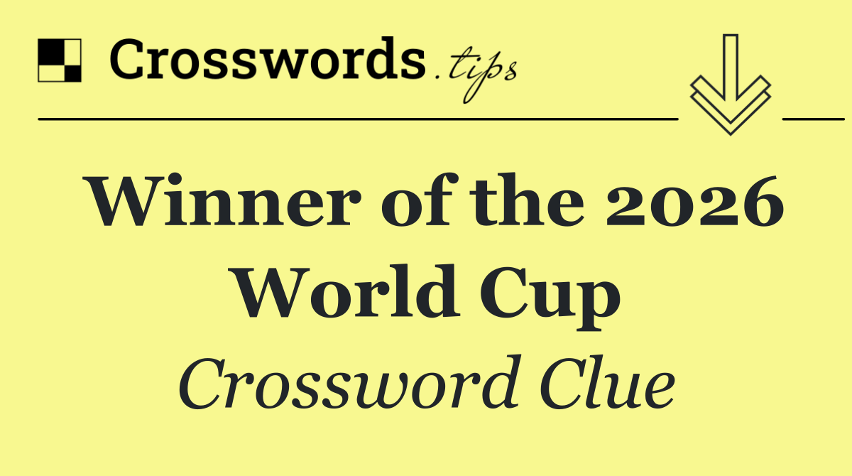 Winner of the 2026 World Cup