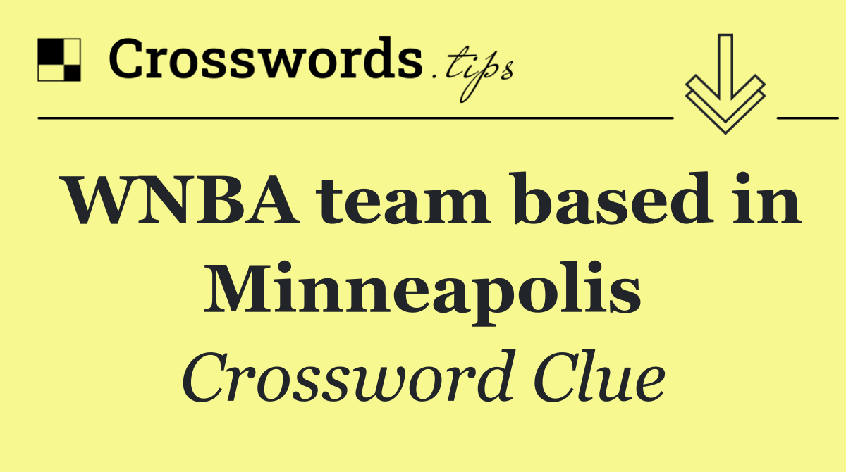WNBA team based in Minneapolis
