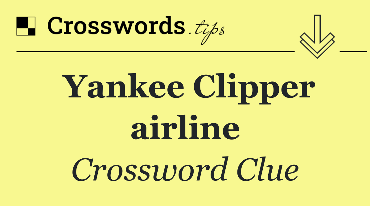 Yankee Clipper airline