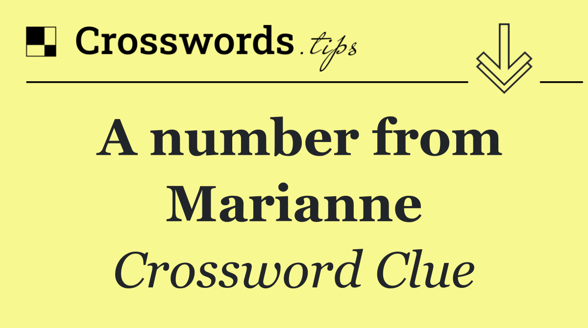 A number from Marianne