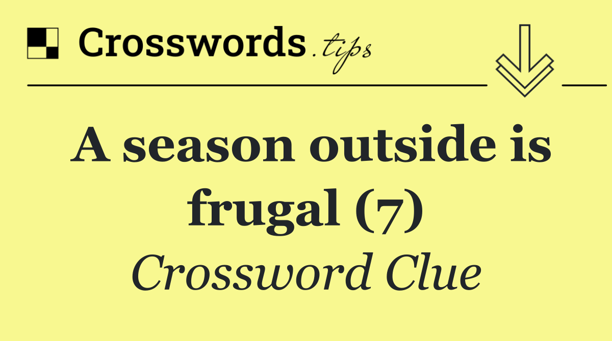 A season outside is frugal (7)