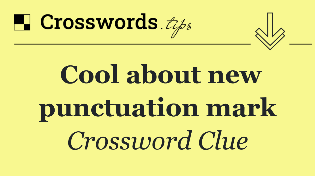 Cool about new punctuation mark