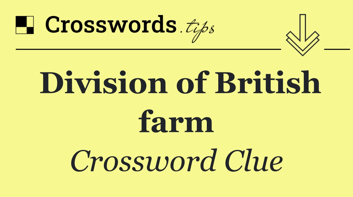 Division of British farm