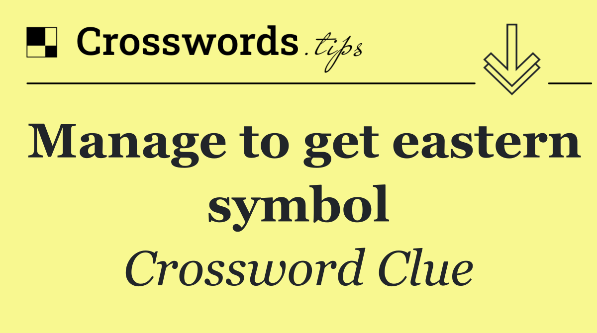 Manage to get eastern symbol