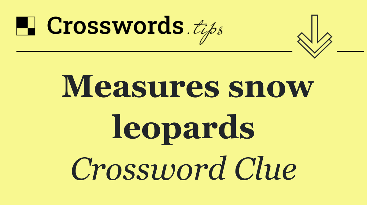 Measures snow leopards