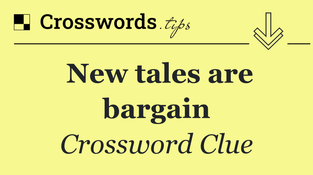 New tales are bargain