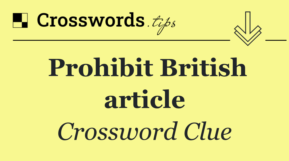 Prohibit British article