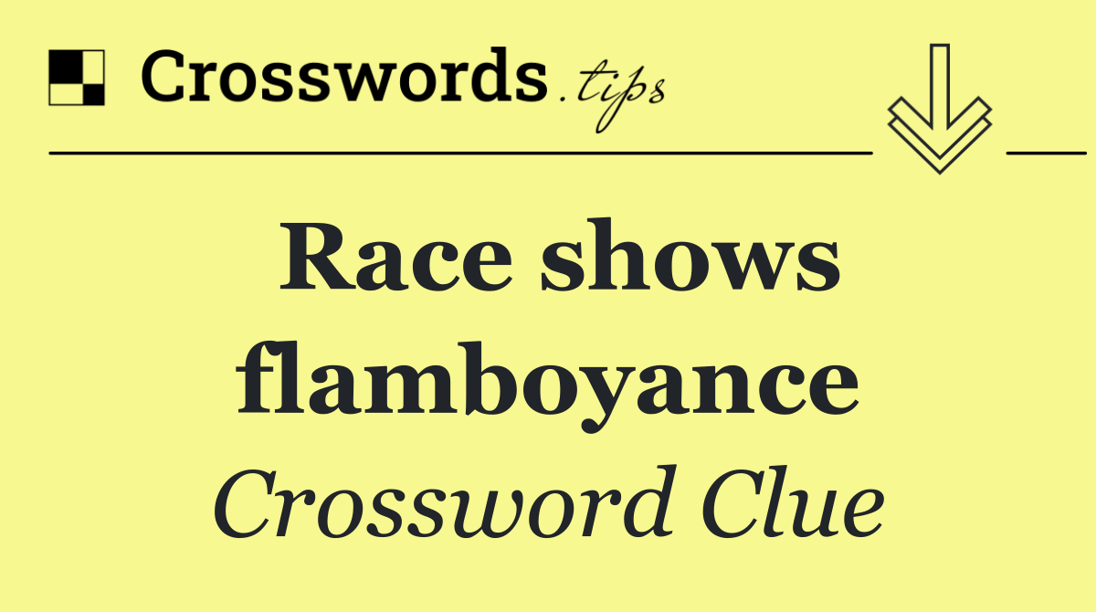 Race shows flamboyance