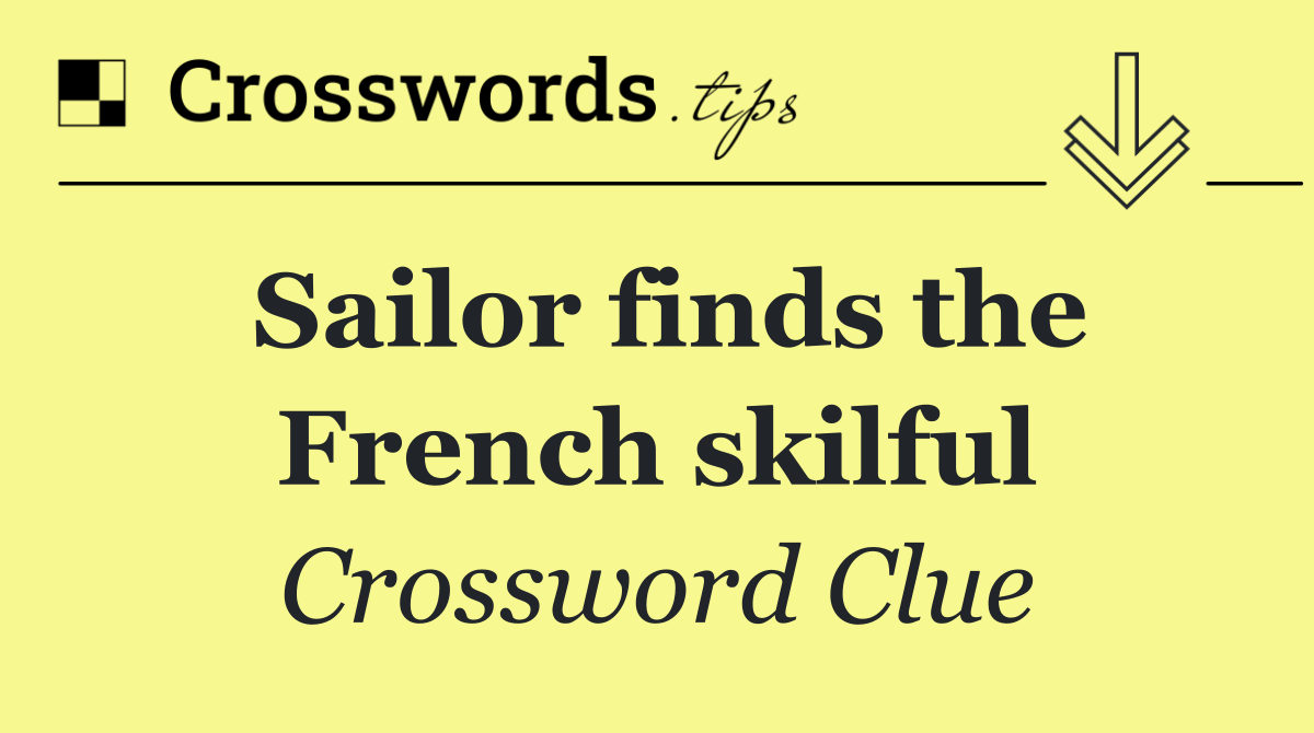 Sailor finds the French skilful