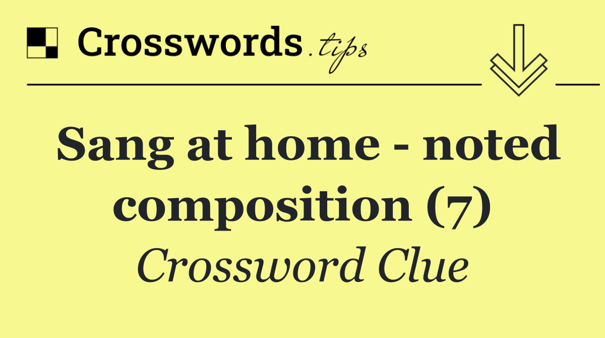 Sang at home   noted composition (7)