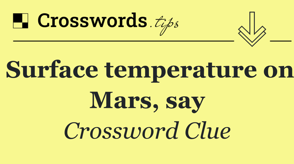 Surface temperature on Mars, say