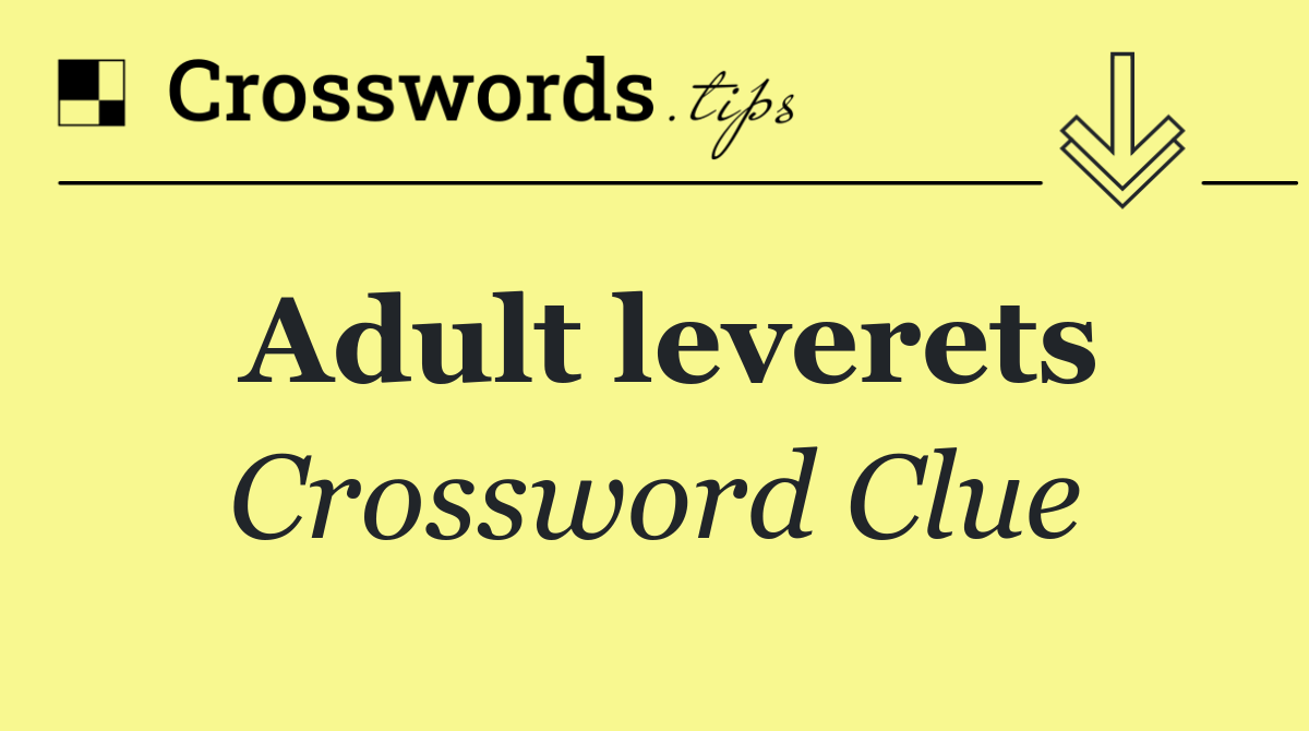 Adult leverets