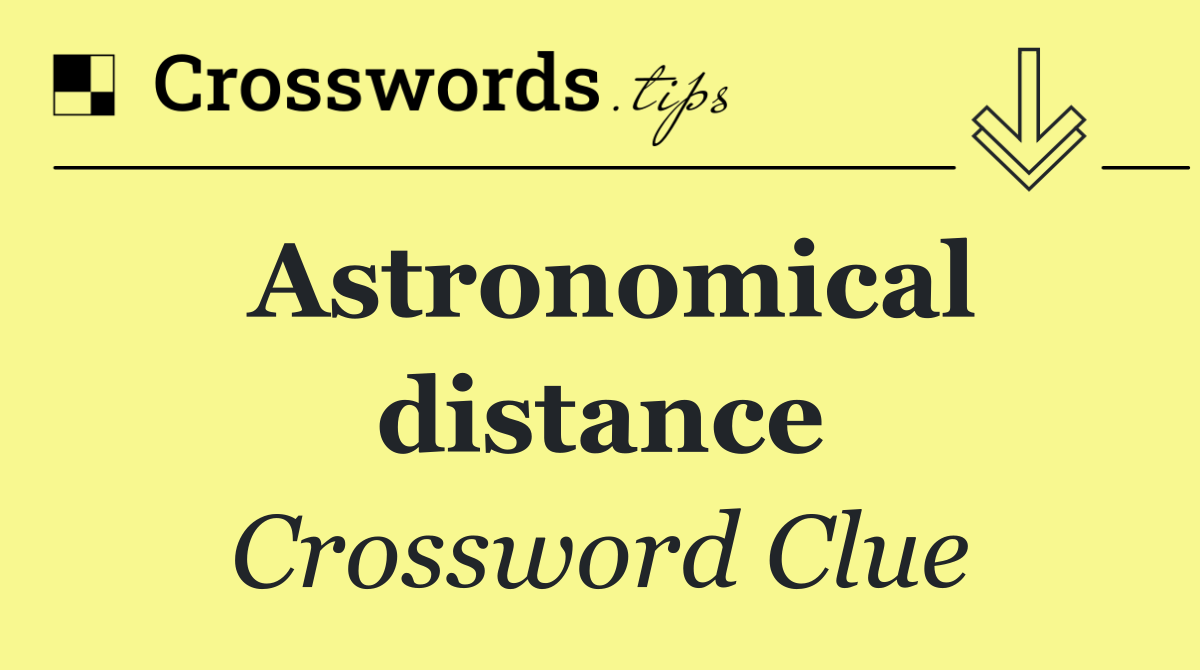 Astronomical distance