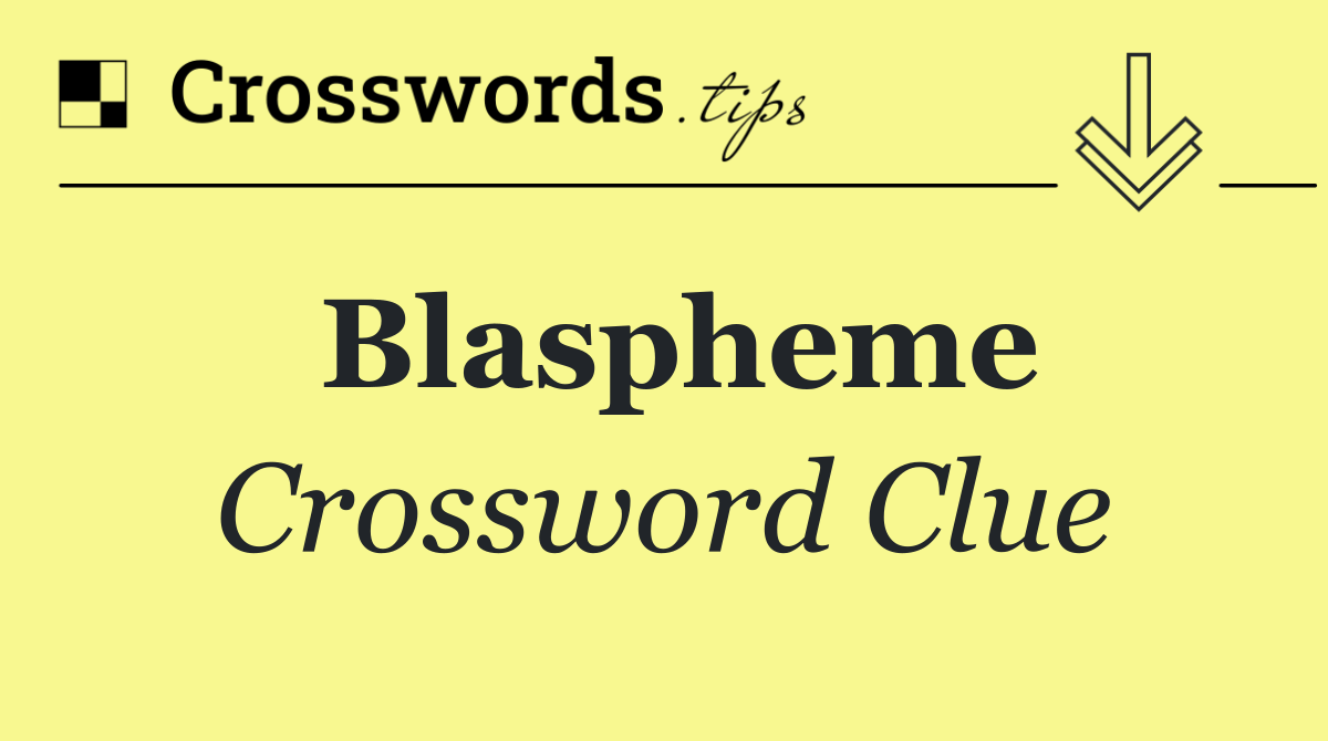 Blaspheme