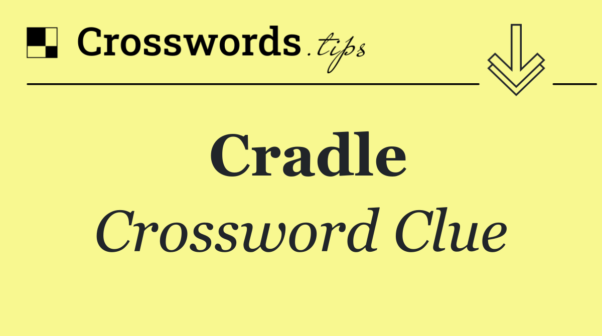 Cradle