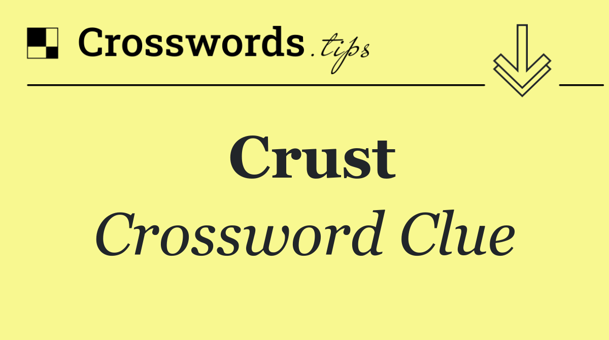 Crust