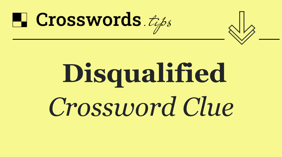 Disqualified