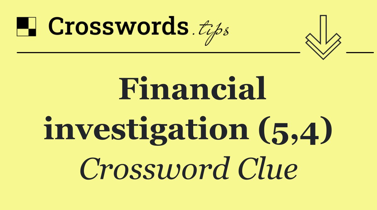 Financial investigation (5,4)