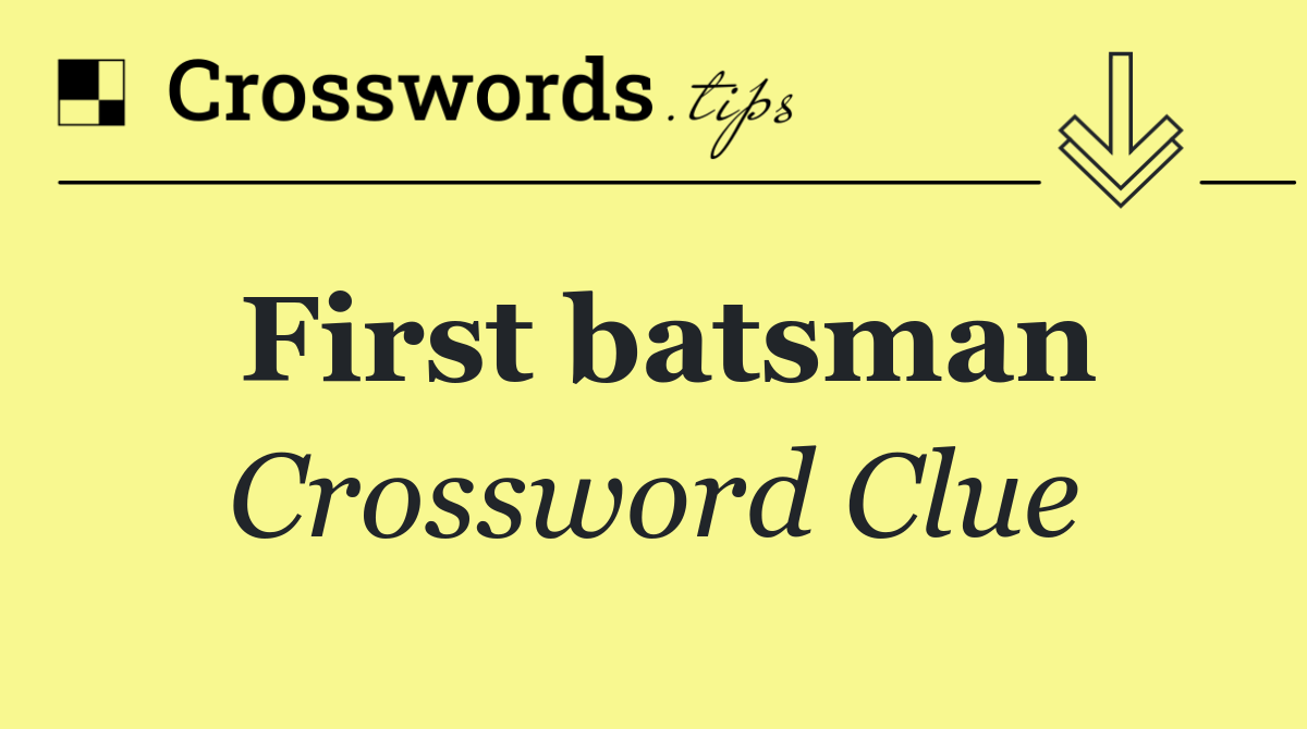 First batsman