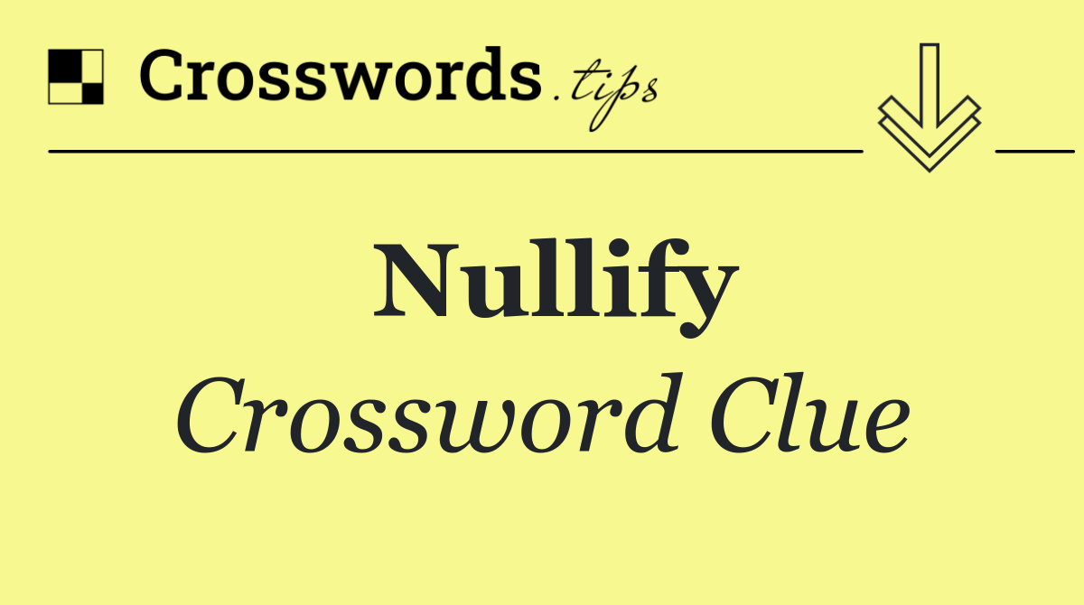 Nullify