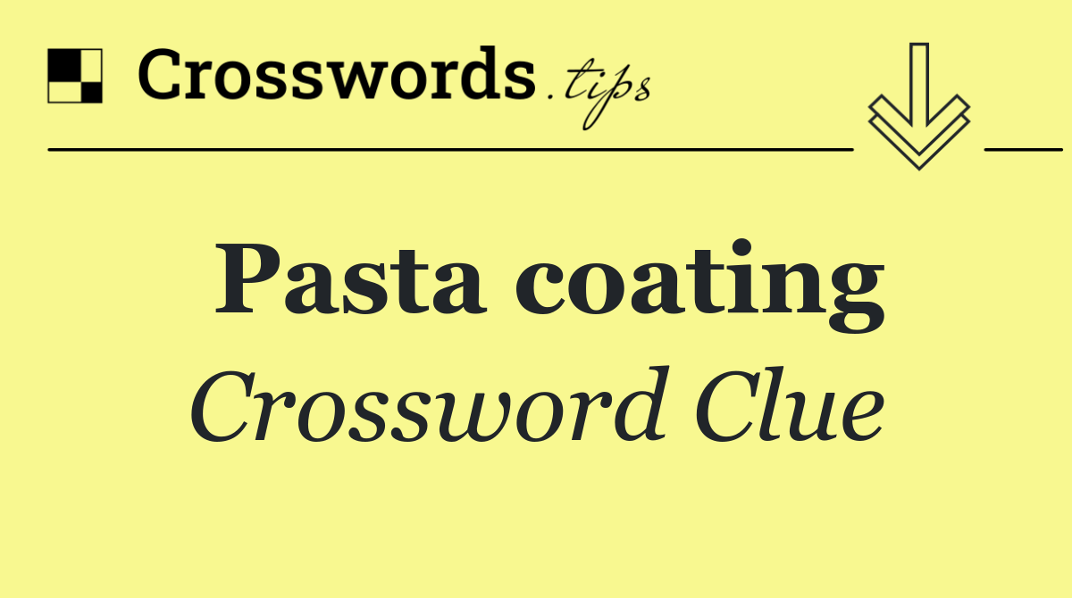 Pasta coating