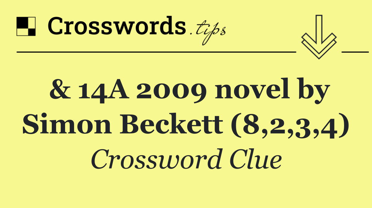 & 14A 2009 novel by Simon Beckett (8,2,3,4)