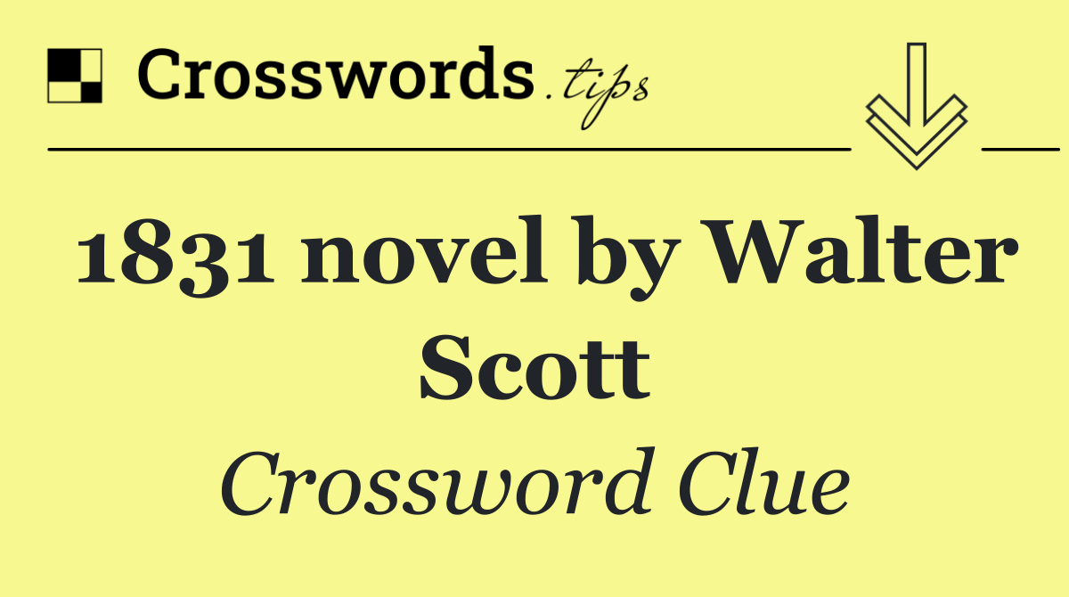 1831 novel by Walter Scott