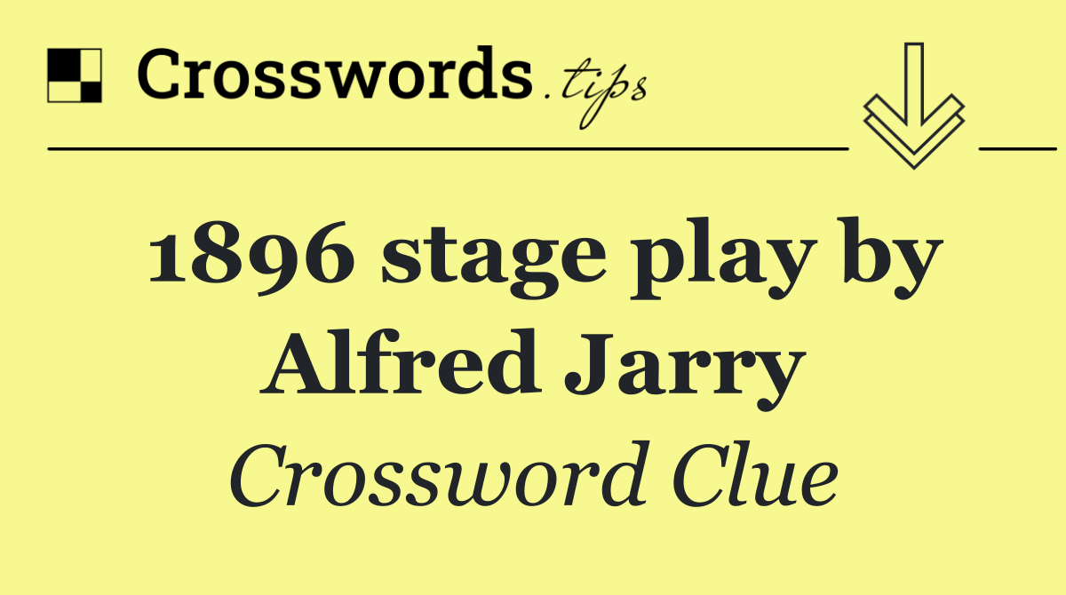 1896 stage play by Alfred Jarry