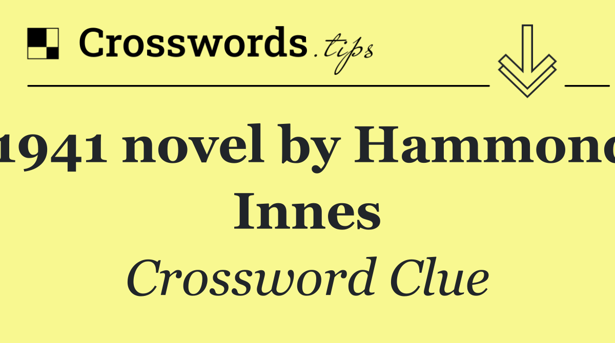 1941 novel by Hammond Innes