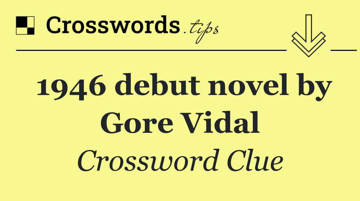 1946 debut novel by Gore Vidal