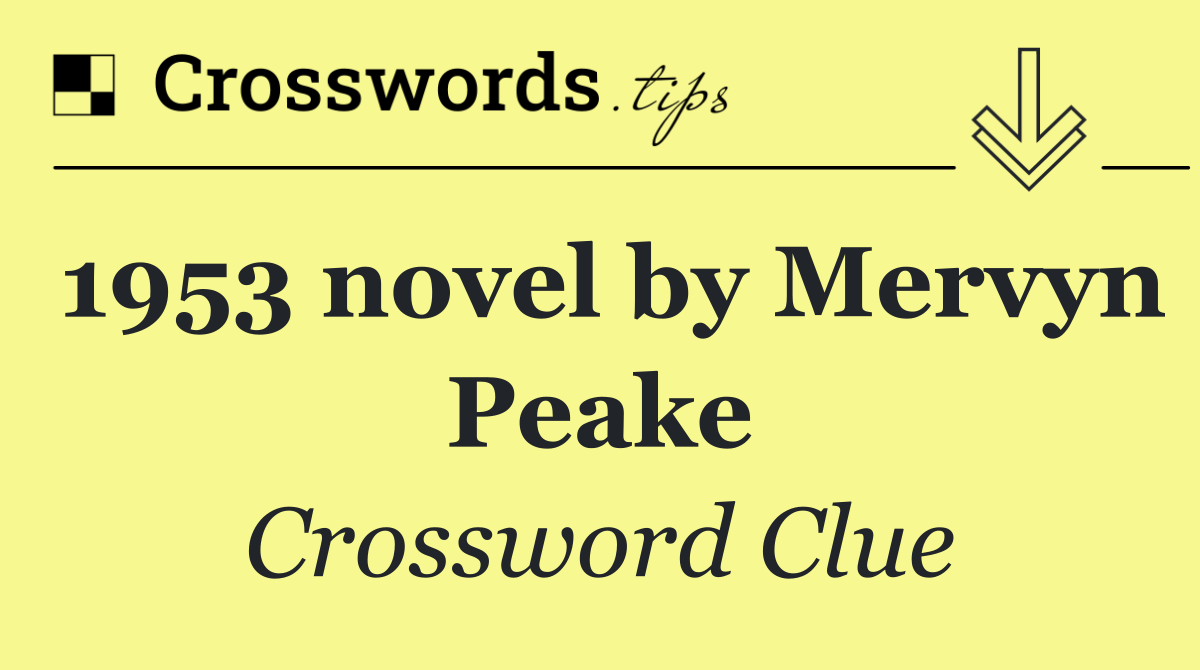 1953 novel by Mervyn Peake