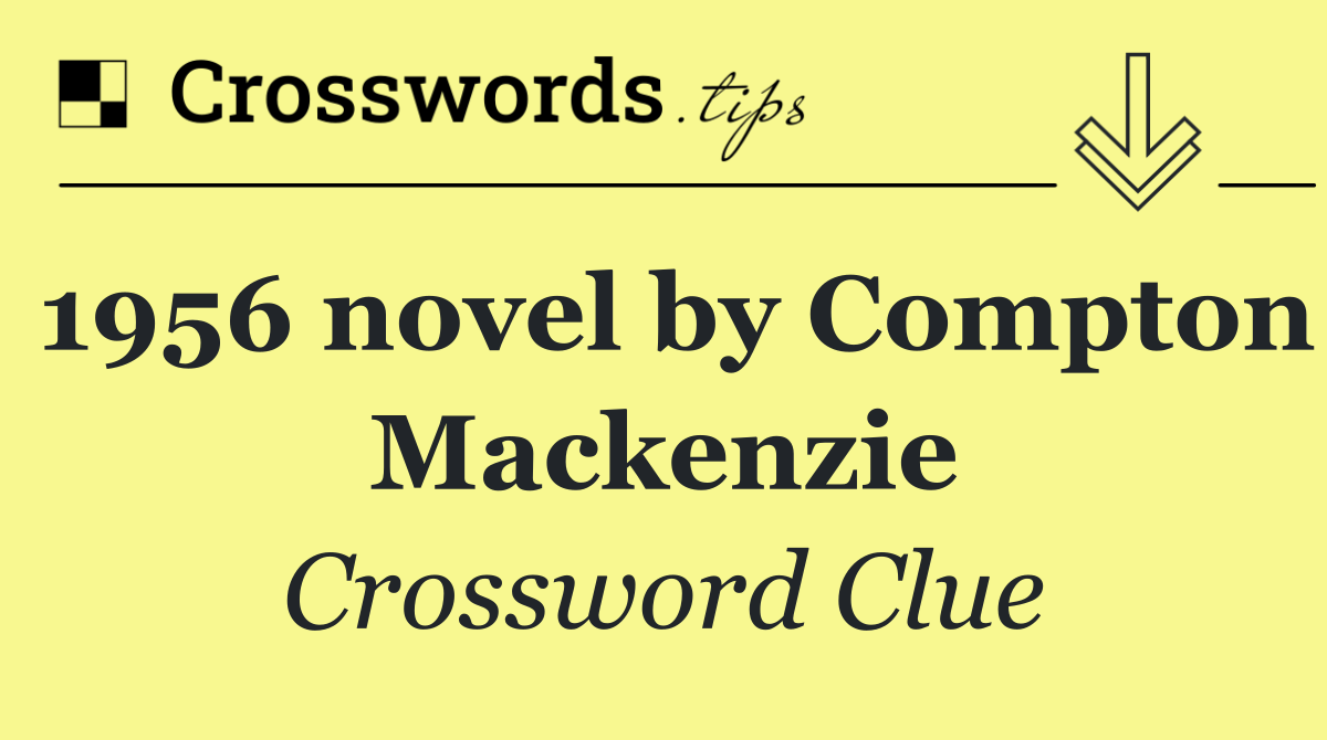 1956 novel by Compton Mackenzie