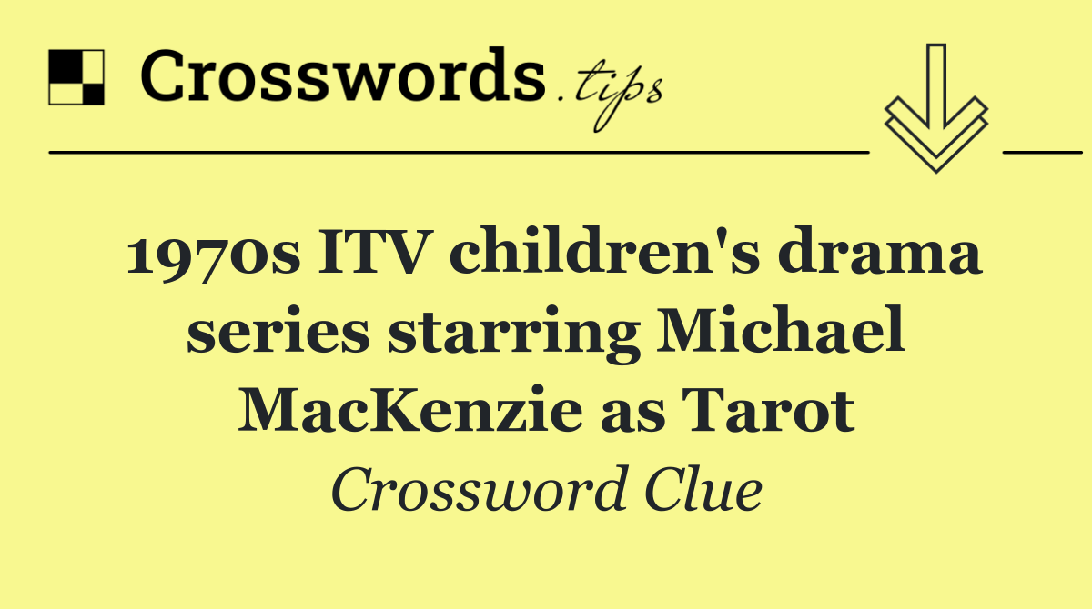 1970s ITV children's drama series starring Michael MacKenzie as Tarot