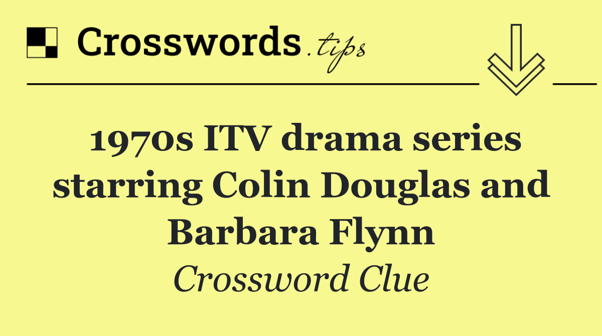 1970s ITV drama series starring Colin Douglas and Barbara Flynn