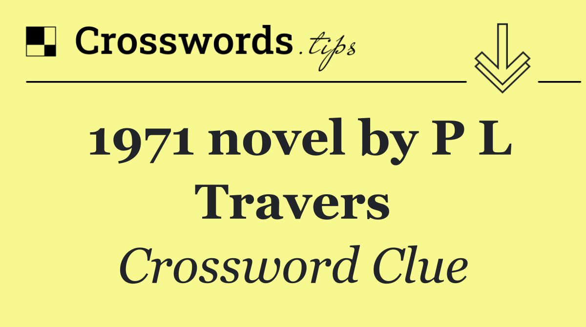 1971 novel by P L Travers