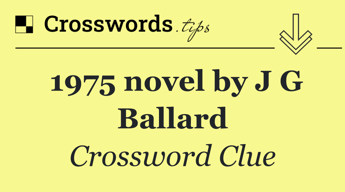 1975 novel by J G Ballard