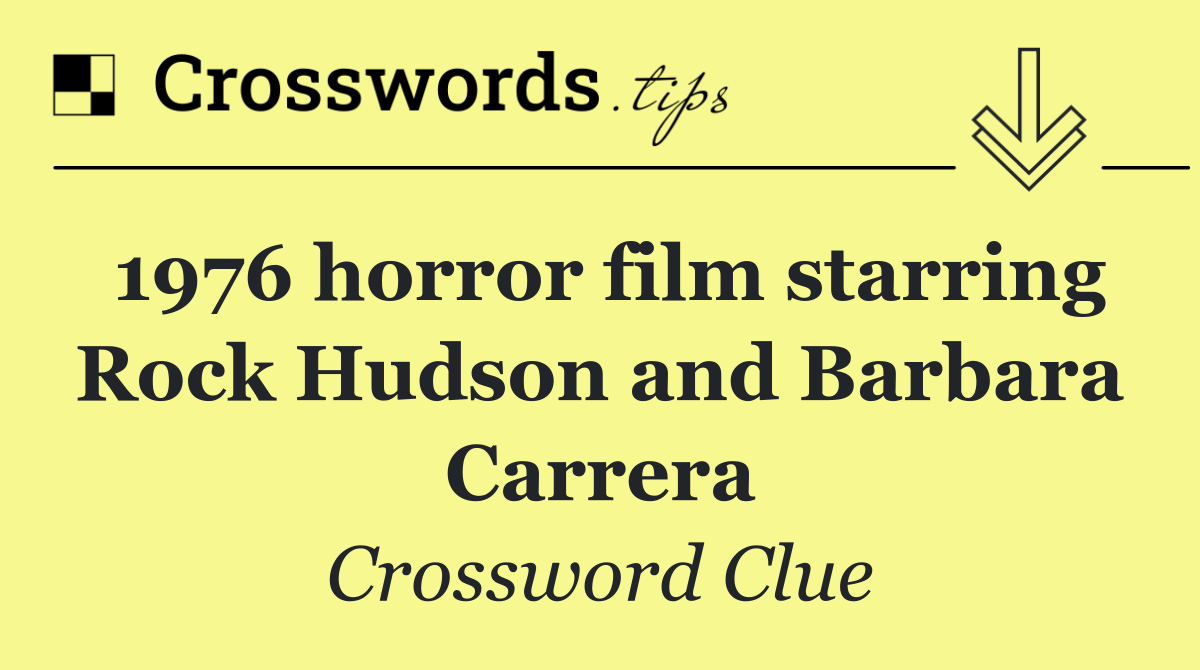 1976 horror film starring Rock Hudson and Barbara Carrera