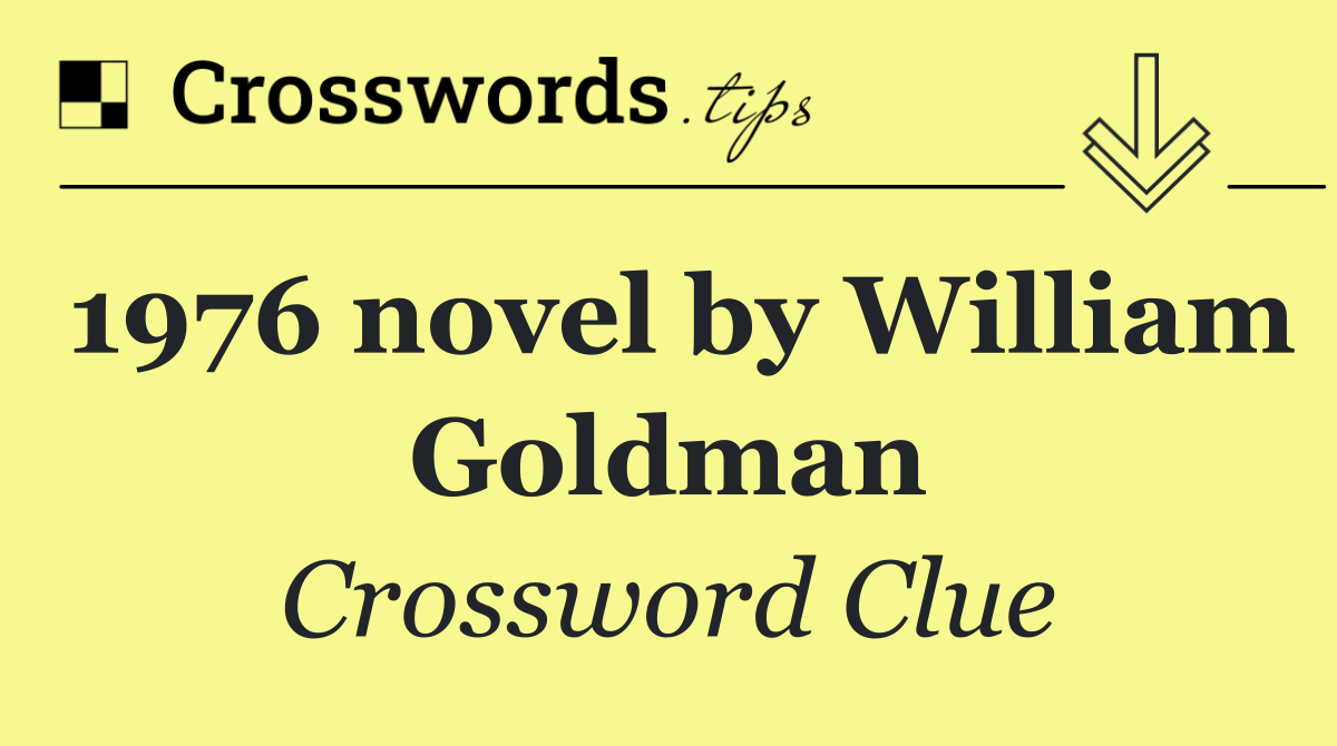 1976 novel by William Goldman