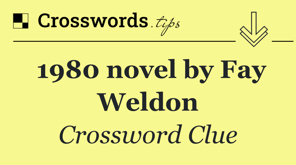 1980 novel by Fay Weldon