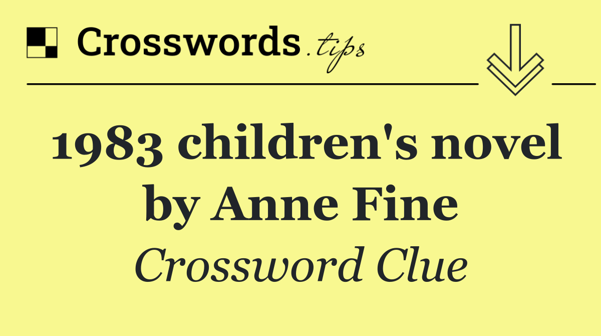 1983 children's novel by Anne Fine