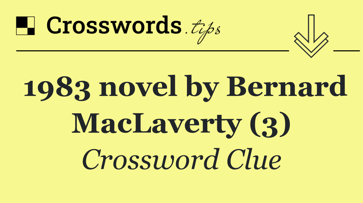 1983 novel by Bernard MacLaverty (3)