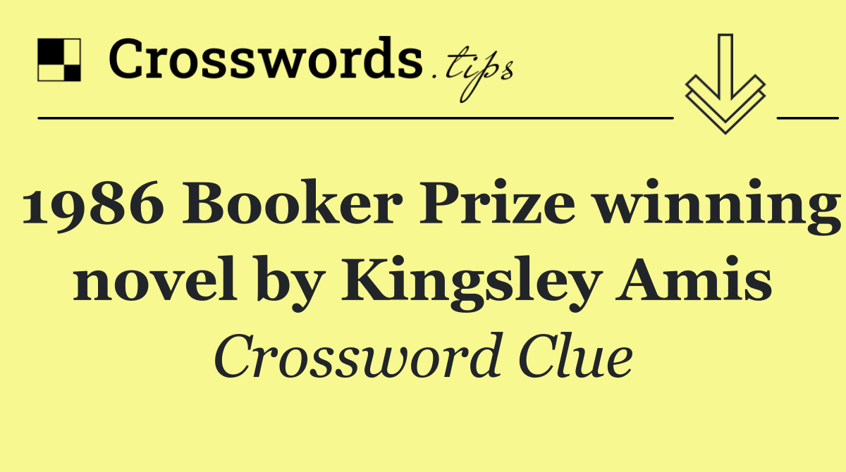 1986 Booker Prize winning novel by Kingsley Amis