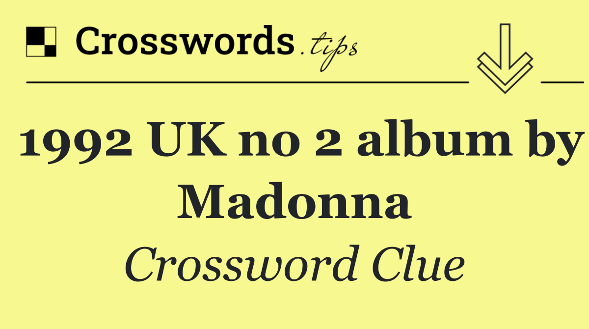 1992 UK no 2 album by Madonna