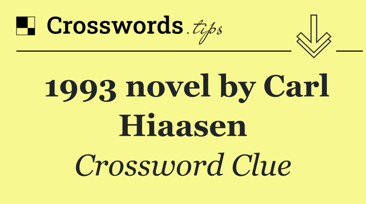 1993 novel by Carl Hiaasen