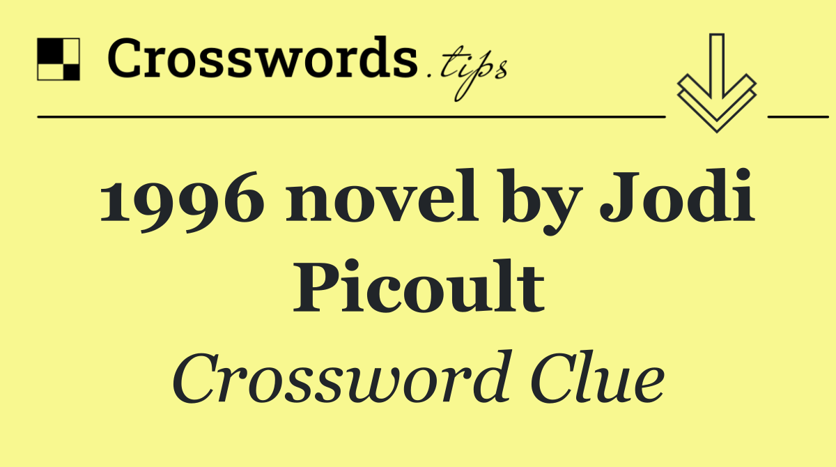 1996 novel by Jodi Picoult