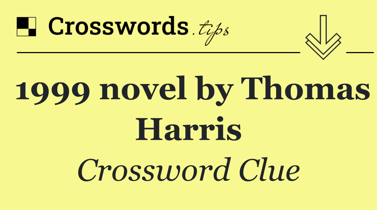 1999 novel by Thomas Harris