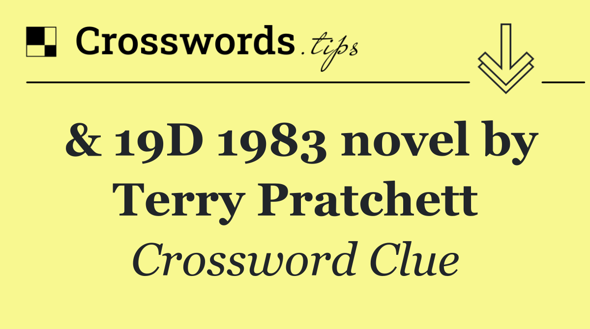 & 19D 1983 novel by Terry Pratchett