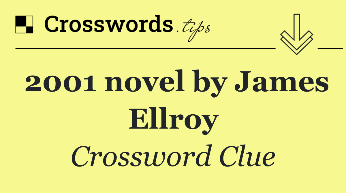 2001 novel by James Ellroy